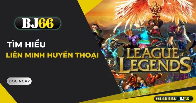 lien minh huyen thoai bj66 1
